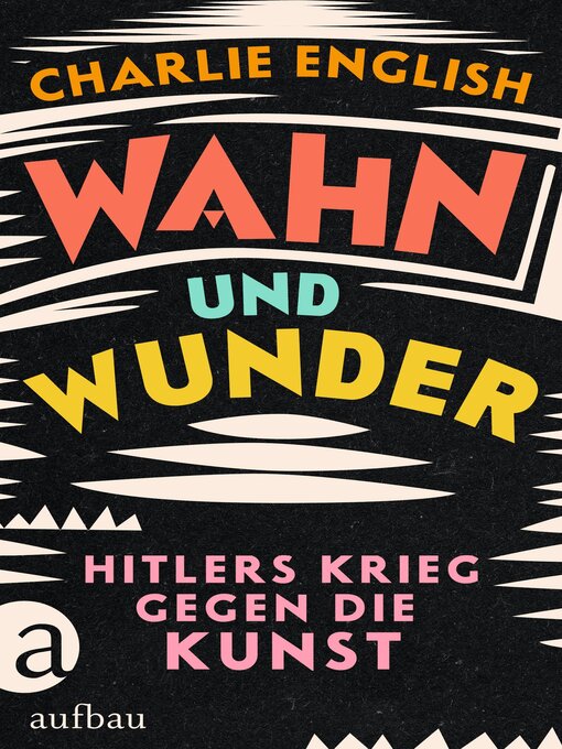Title details for Wahn und Wunder by Charlie English - Wait list